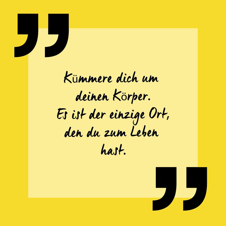 Gelber Feelgood-Shop-Beitrag mit schwarzer Handschrift zum sorgsamen Umgang mit dem eigenen Körper